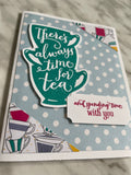 There’s Always Time for Tea Card