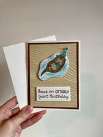 Have an Otterly Great Birthday Card