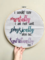 12” Mentally, Physically, Spiritually Cross Stitch